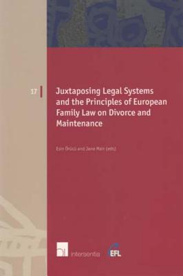 Juxtaposing Legal Systems and the Principles of European Family Law: Divorce and Maintenance (17)