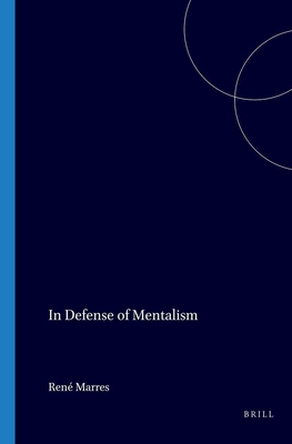 In Defense of Mentalism. A Critical Review of the Philosophy of Mind. Translated from the Dutch by Marleen Rozemond and Philip Clark.