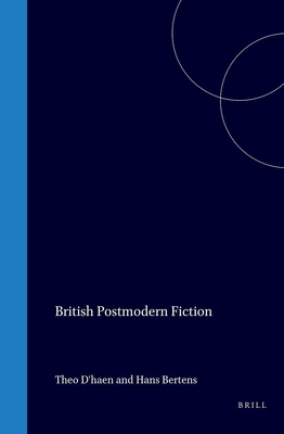 British Postmodern Fiction (Postmodern Studies, 7)