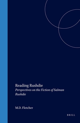 Reading Rushdie: Perspectives on the Fiction of Salman Rushdie (Cross/Cultures, 16)