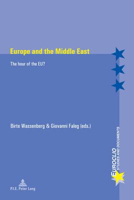 Europe and the Middle East: The hour of the EU (Euroclio)