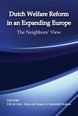 Dutch Welfare Reform in an Expanding Europe: The Neighbors' View