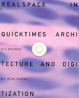Realspace In Quicktimes: Architecture and Digitization with CD-ROM