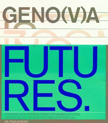 Geno(v)a: Creating New Perspectives for Harbour Cities