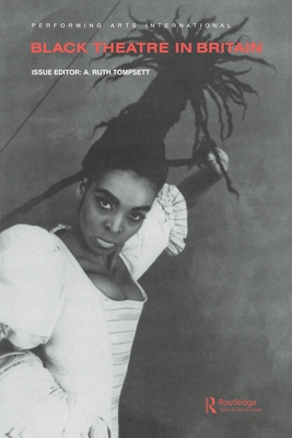 Black Theatre in Britain (Performing Arts International)
