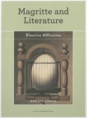 Magritte and Literature: Elective Affinities