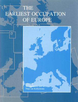 The Earliest Occupation of Europe: Proceedings of the European Science Foundation Workshop at Tautavel (France), 1993 (Pa-int)