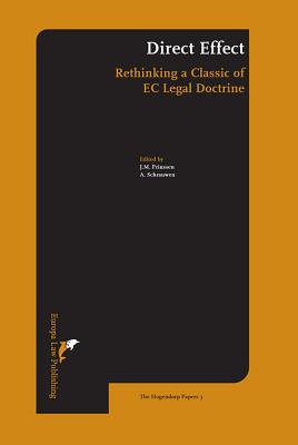 Direct Effect: Rethinking a Classic of EC Legal Doctrine (3) (Hogendorp Papers)