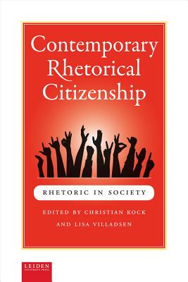 Contemporary Rhetorical Citizenship (Rhetoric in Society)