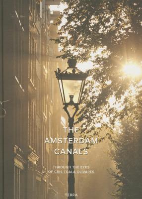 Amsterdam Canals: Through the Eyes of Cris Toala Olivares (Dutch and English Edition)