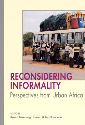 Reconsidering Informality: Perspectives from Urban Africa