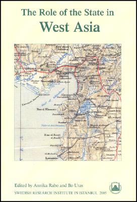 The Role of the State in West Asia (Transactions)