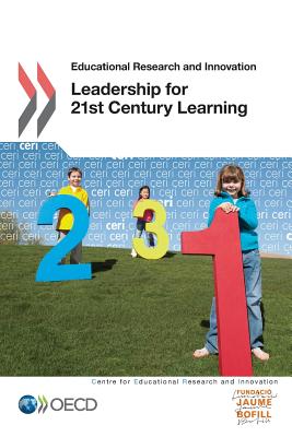 Leadership For 21st Century Learning: Educational Research And Innovation