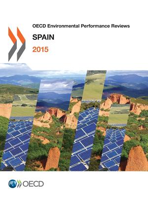 Oecd Environmental Performance Reviews: Spain 2015