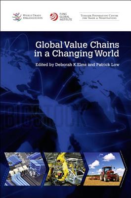 Global Value Chains In A Changing World
