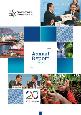 World Trade Organization Annual Report: 2015 Annual Report