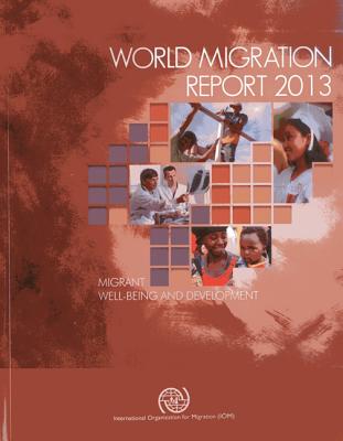 WORLD MIGRATION REPORT 2013 (E.13.III.S.3)