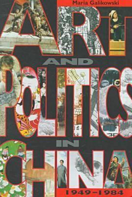 Art and Politics in China, 19491984