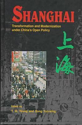 Image for Shanghai: Transformation and Modernization Under China's Open Policy