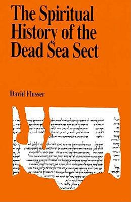 Spiritual History of the Dead Sea Sect