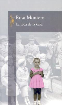 Loca de la Casa The Crazed Woman Inside Me