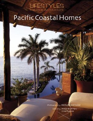 Image for Lifestyles Nature & Architecture: Pacific Coastal Homes (English and Spanish Edition)