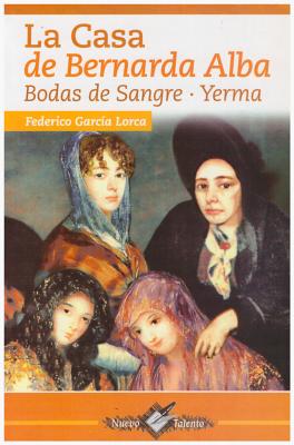Casa de Bernarda Alba-Bodas de Sangre-Yerma (Spanish Edition)