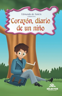 Corazon, diario de un nio (Clasicos para ninos) (Spanish Edition)