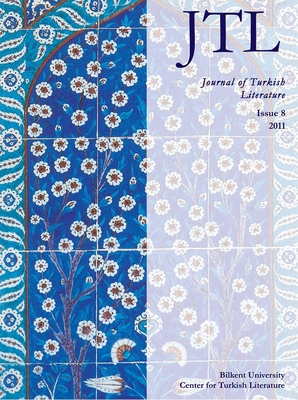 Journal of Turkish Literature Vol 8: Volume 8 2011