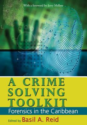A Crime Solving Toolkit: Forensics in the Caribbean