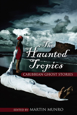 The Haunted Tropics: These Many Years: An Autobiography
