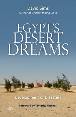 Egypt's Desert Dreams: Development or Disaster