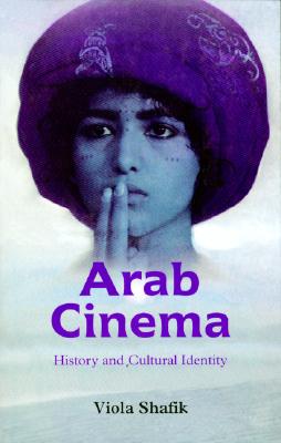 Arab Cinema: History and Cultural Identity