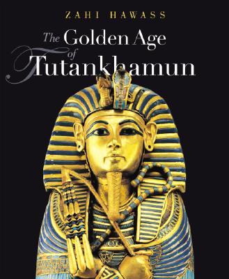 The Golden Age of Tutankhaman