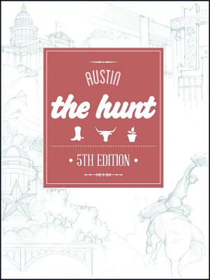 The HUNT Austin (The HUNT Guides)