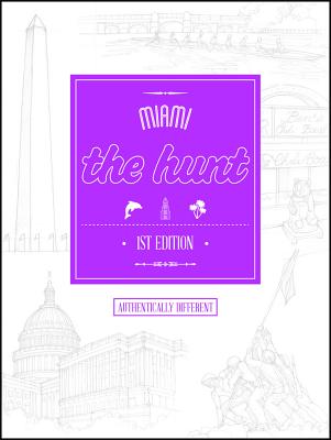 The HUNT Miami (The Hunt Guides)