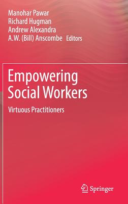 Empowering Social Workers: Virtuous Practitioners Image for Empowering Social Workers: Virtuous Practitioners
