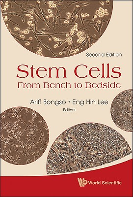 STEM CELLS: FROM BENCH TO BEDSIDE (2ND EDITION)