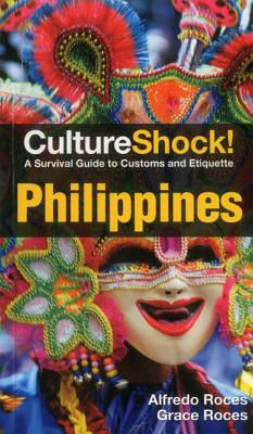 Culture Shock! Philippines: A Survival Guide to Customs and Etiquette