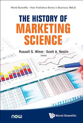 HISTORY OF MARKETING SCIENCE, THE (World Scientific-Now Publishers Business)