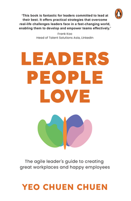 Leaders People Love The Agile Leader's Guide To Cr