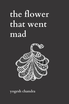 The Flower That Went Mad: Bipolar Poetry