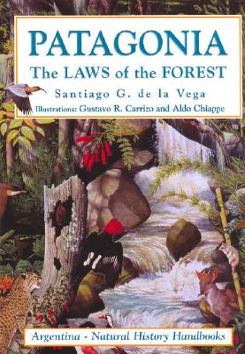 Patagonia: The Laws of the Forest