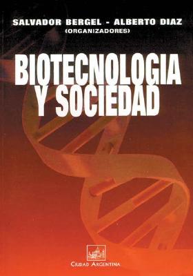 Biotecnologia y Sociedad (Spanish Edition)