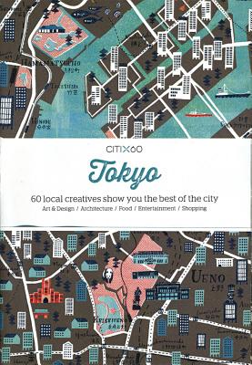 CITIx60 City Guides - Tokyo: 60 local creatives bring you the best of the city Victionary
