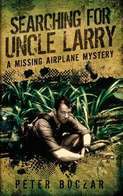 Searching for Uncle Larry: A Missing Airplane Mystery