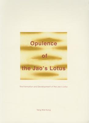 Opulence of the Jaos Lotus: The Formation and Development of the Jaos Lotus