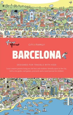 CITIxFamily City Guides - Barcelona: Designed for travels with kids [Paperback] Viction Workshop