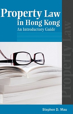 Property Law in Hong Kong: An Introductory Guide