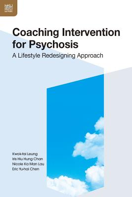 Coaching Intervention for Psychosis: A Lifestyle Redesigning Approach
